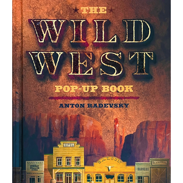 美國大西部立體書｜The Wild West Pop-Up Book